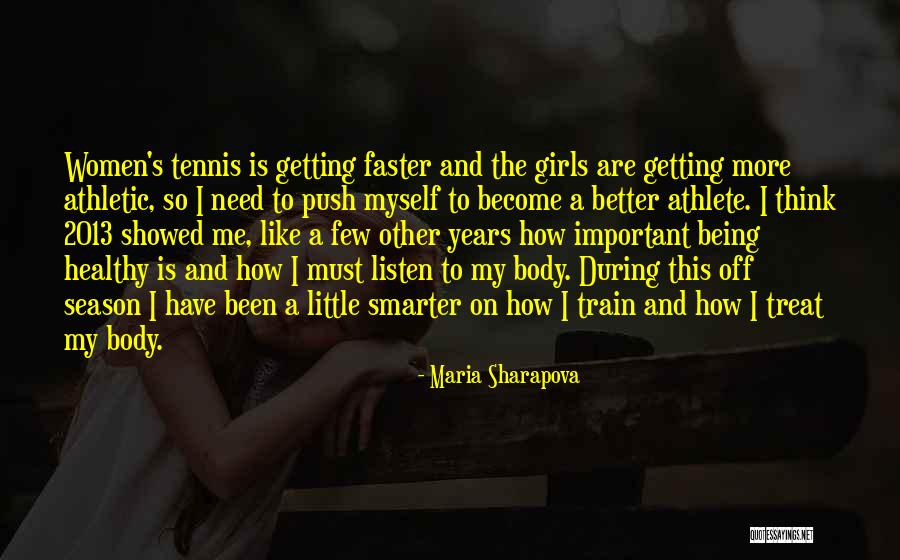 Smarter Women Quotes By Maria Sharapova Smarter Women Quotes By Maria Sharapova