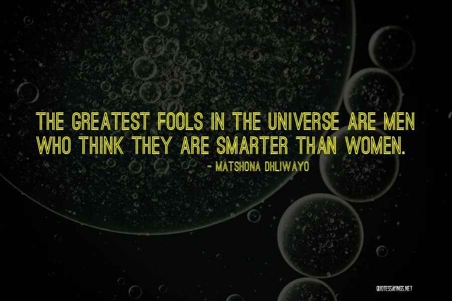 Smarter Women Quotes By Matshona Dhliwayo Smarter Women Quotes By Matshona Dhliwayo
