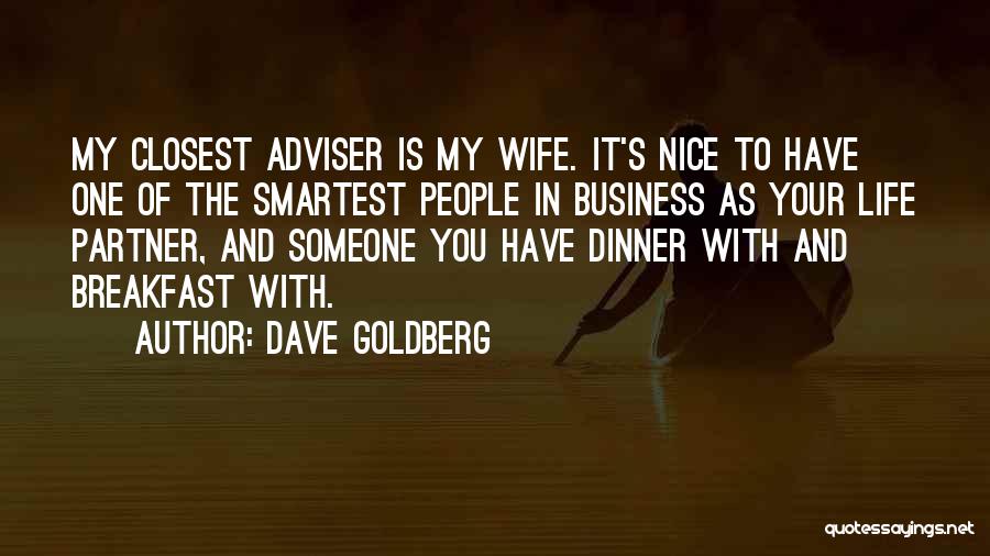 Smartest Business Quotes By Dave Goldberg