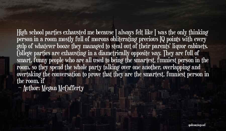 Smartest Funniest Quotes By Megan McCafferty