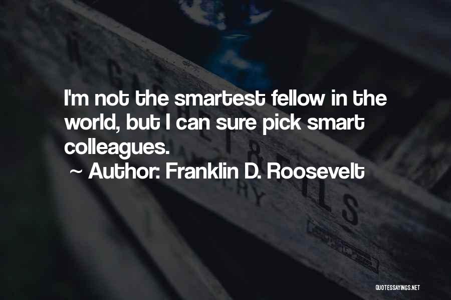 Smartest Funny Quotes By Franklin D. Roosevelt