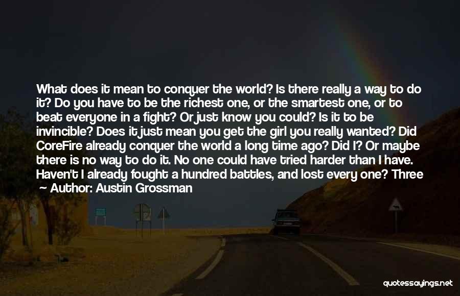 Smartest Quotes By Austin Grossman