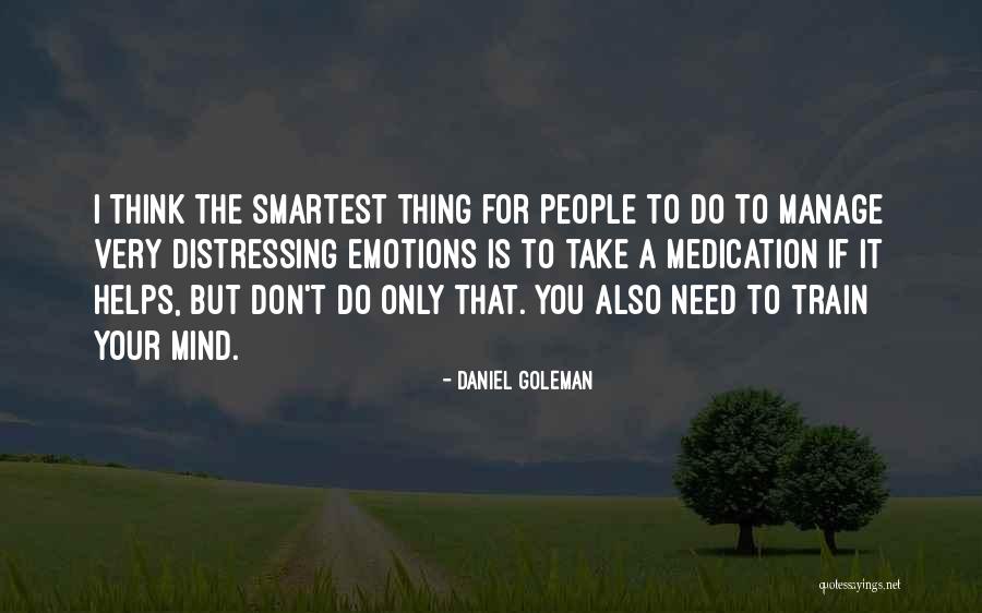 Smartest Quotes By Daniel Goleman