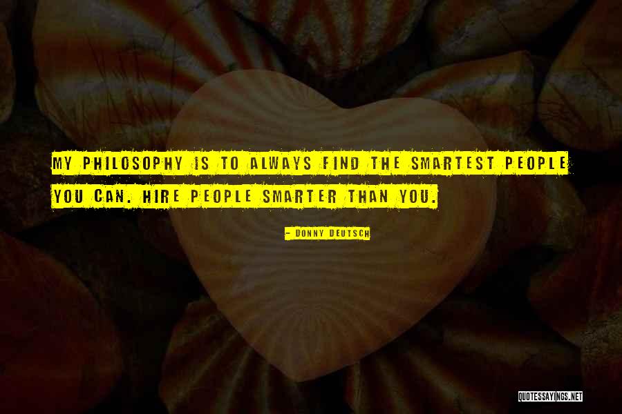 Smartest Quotes By Donny Deutsch Smartest Quotes By Donny Deutsch