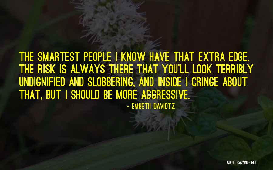 Smartest Quotes By Embeth Davidtz