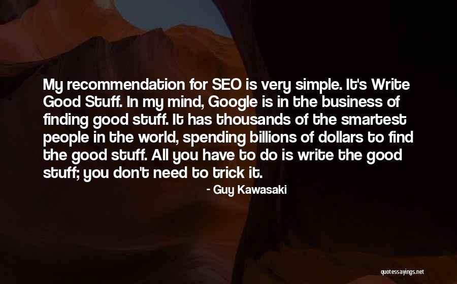Smartest Quotes By Guy Kawasaki Smartest Quotes By Guy Kawasaki