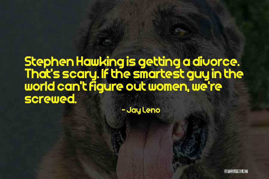 Smartest Quotes By Jay Leno