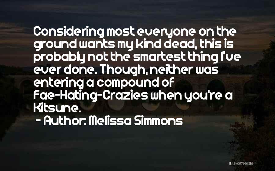 Smartest Quotes By Melissa Simmons