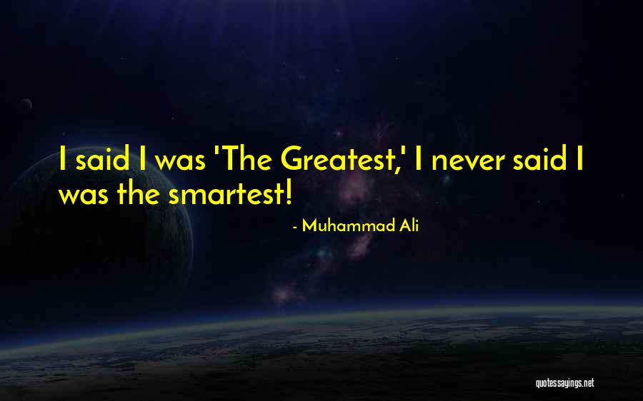 Smartest Quotes By Muhammad Ali