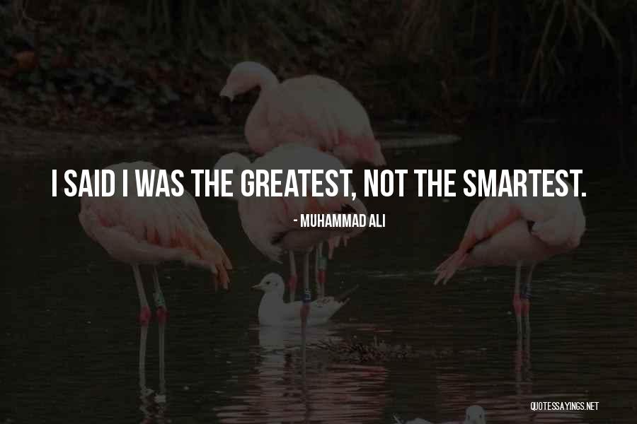 Smartest Quotes By Muhammad Ali