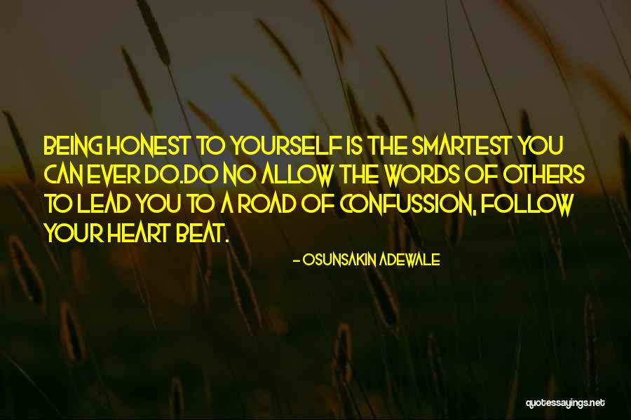 Smartest Quotes By Osunsakin Adewale Smartest Quotes By Osunsakin Adewale