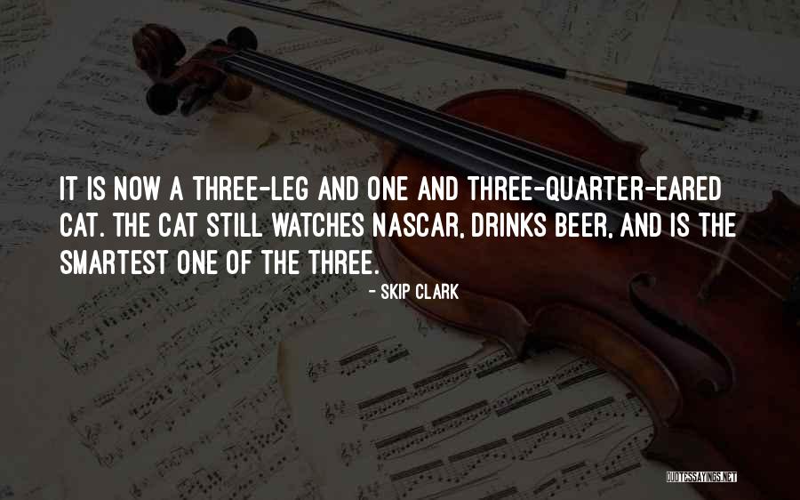 Smartest Quotes By Skip Clark Smartest Quotes By Skip Clark