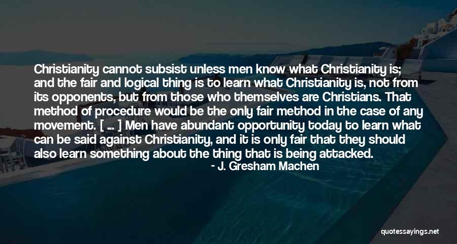 Smarteverything Quotes By J. Gresham Machen Smarteverything Quotes By J. Gresham Machen