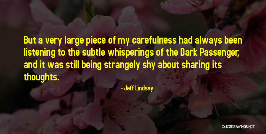 Smarties Candy Quotes By Jeff Lindsay