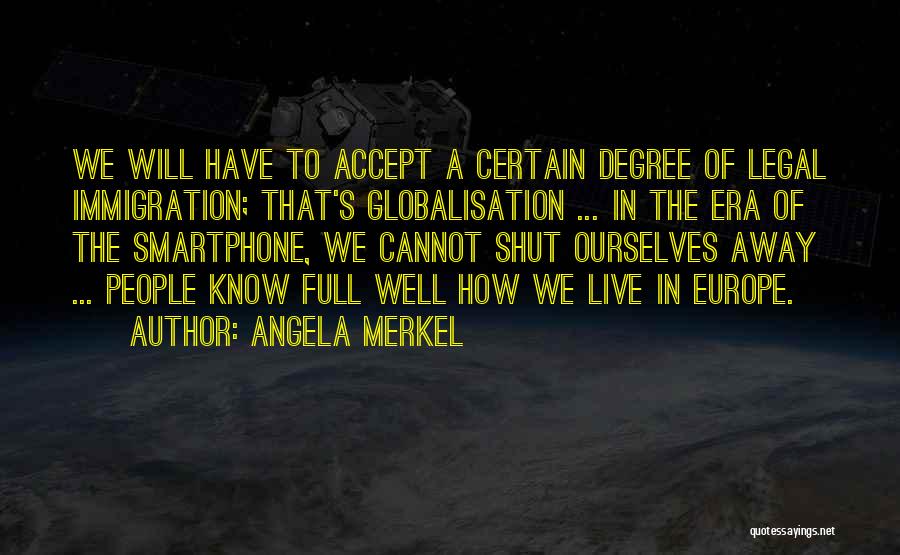 Smartphone Quotes By Angela Merkel
