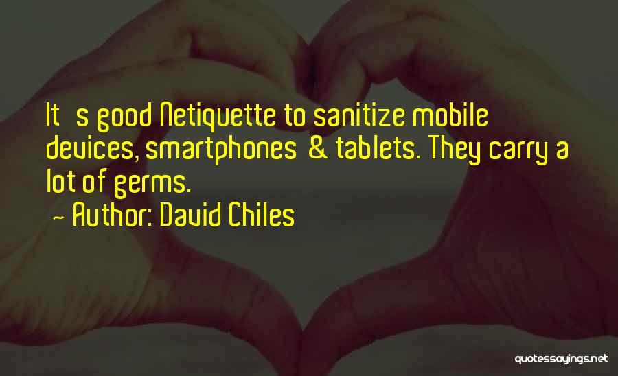 Smartphone Quotes By David Chiles