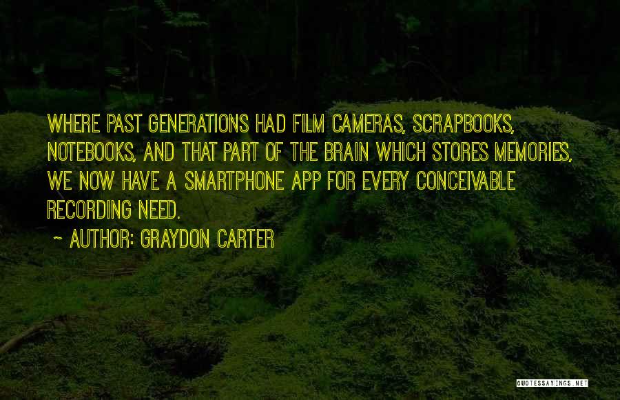 Smartphone Quotes By Graydon Carter