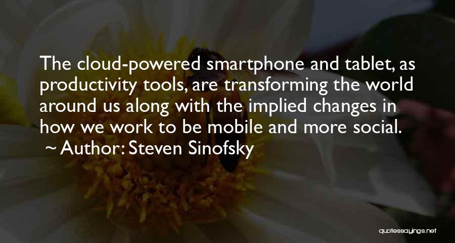 Smartphone Quotes By Steven Sinofsky