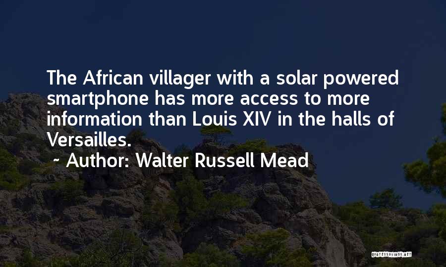 Smartphone Quotes By Walter Russell Mead