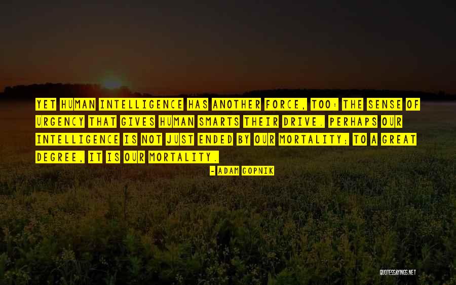 Smarts And Intelligence Quotes By Adam Gopnik Smarts And Intelligence Quotes By Adam Gopnik