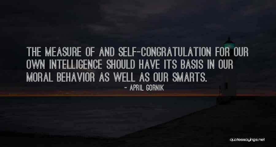 Smarts And Intelligence Quotes By April Gornik