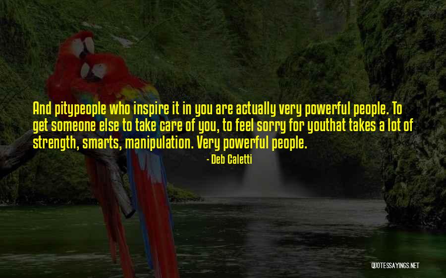 Smarts Quotes By Deb Caletti Smarts Quotes By Deb Caletti