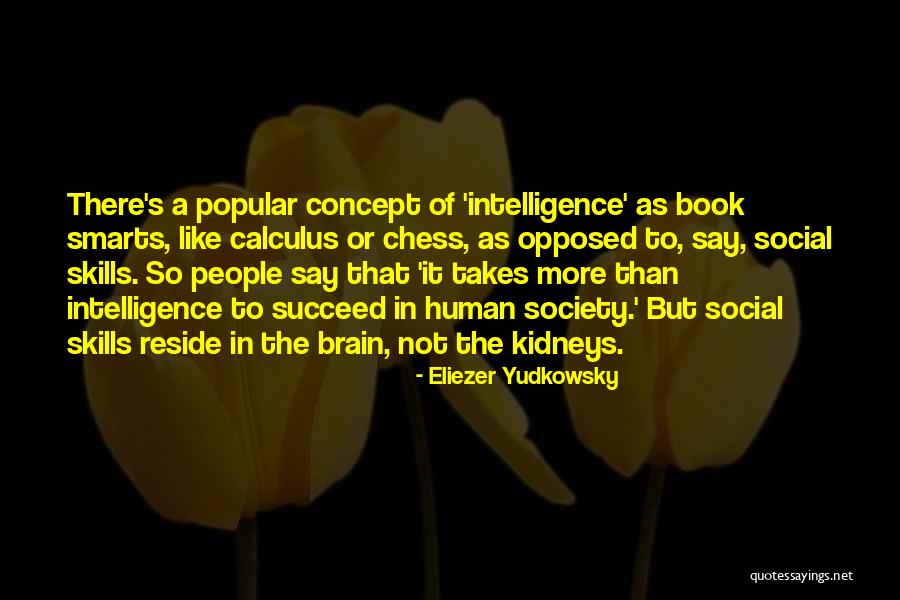 Smarts Quotes By Eliezer Yudkowsky