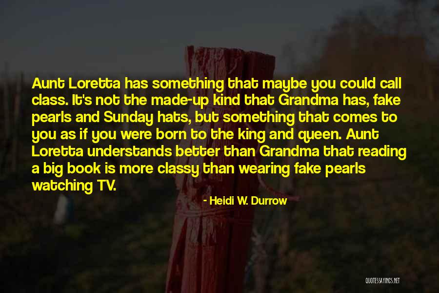 Smarts Quotes By Heidi W. Durrow Smarts Quotes By Heidi W. Durrow