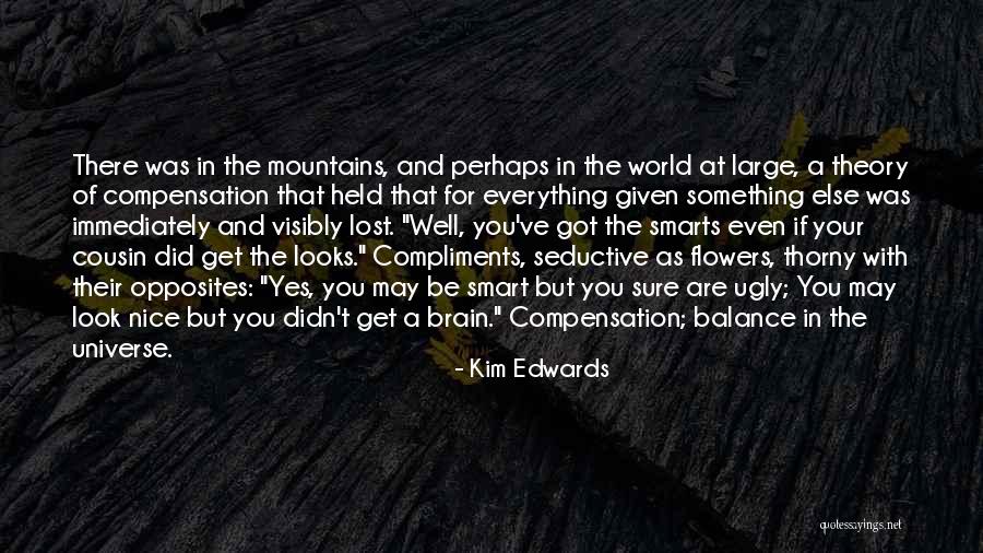 Smarts Quotes By Kim Edwards