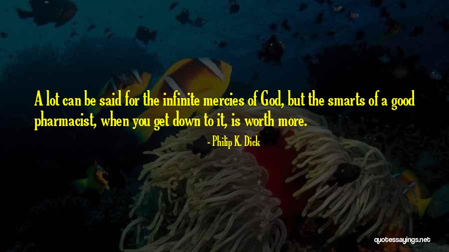 Smarts Quotes By Philip K. Dick Smarts Quotes By Philip K. Dick