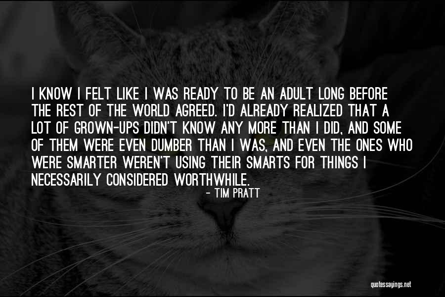 Smarts Quotes By Tim Pratt Smarts Quotes By Tim Pratt