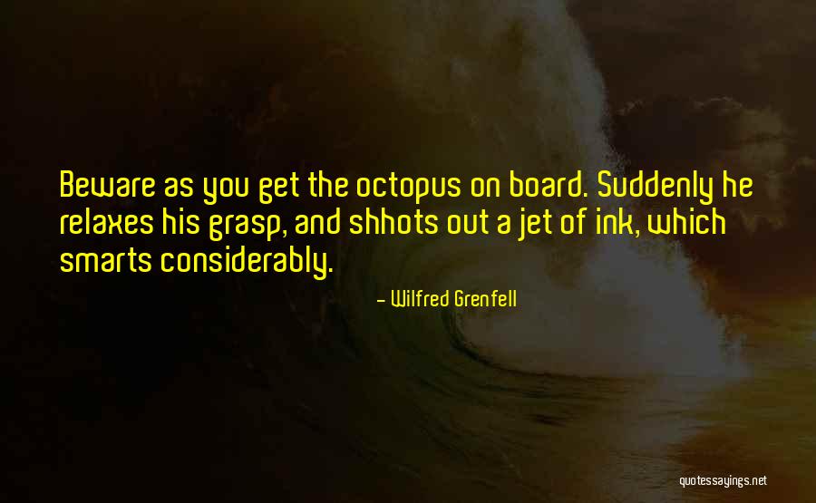 Smarts Quotes By Wilfred Grenfell Smarts Quotes By Wilfred Grenfell