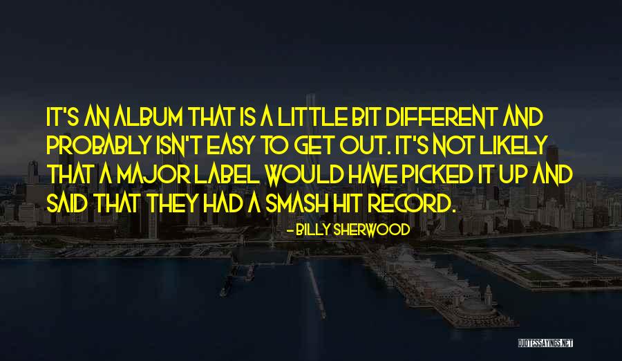 Smash Up Quotes By Billy Sherwood Smash Up Quotes By Billy Sherwood