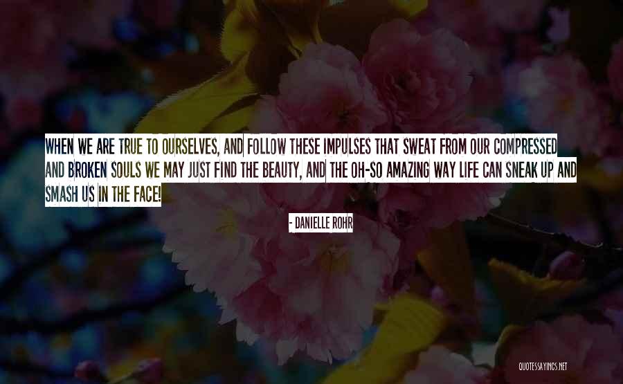 Smash Up Quotes By Danielle Rohr Smash Up Quotes By Danielle Rohr