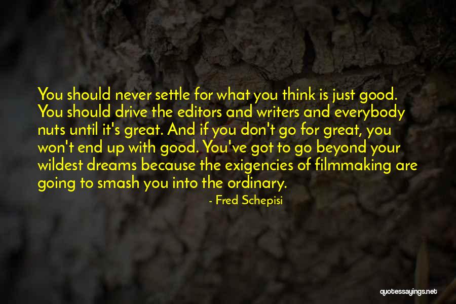 Smash Up Quotes By Fred Schepisi Smash Up Quotes By Fred Schepisi