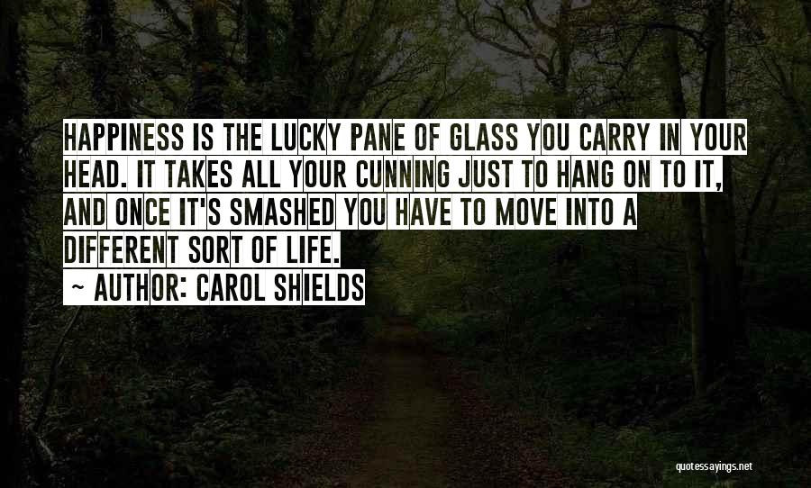 Smashed Glass Quotes By Carol Shields