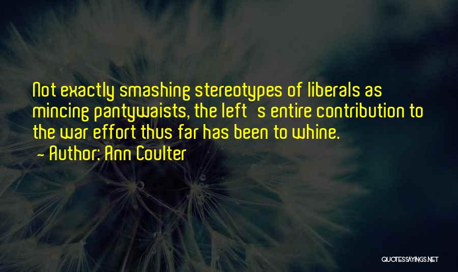 Smashing Quotes By Ann Coulter