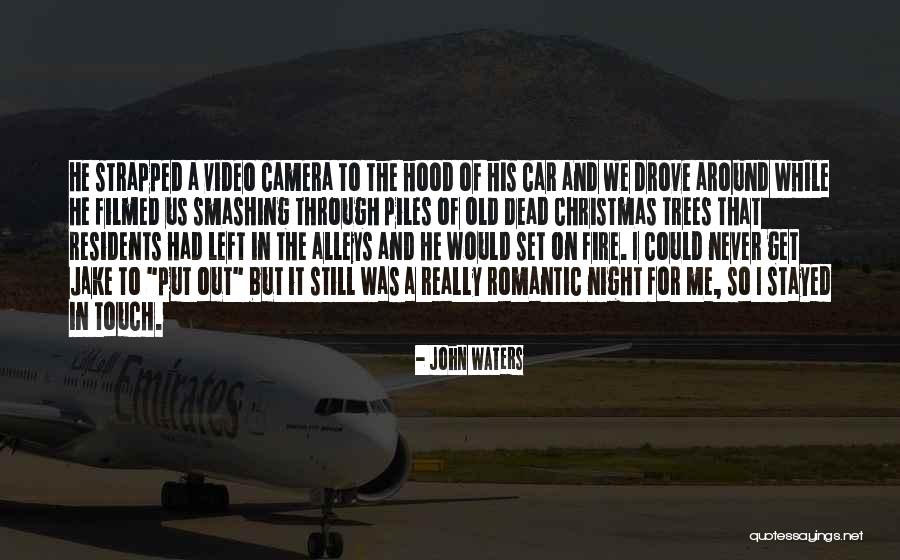 Smashing Quotes By John Waters