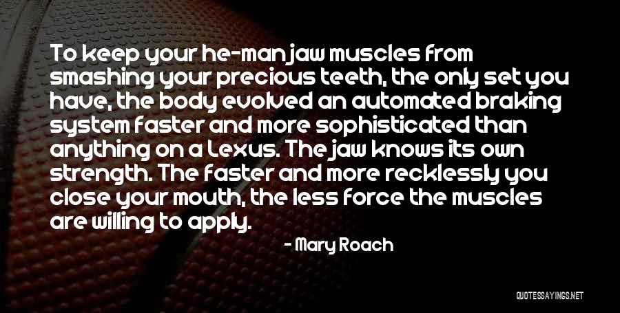 Smashing Quotes By Mary Roach