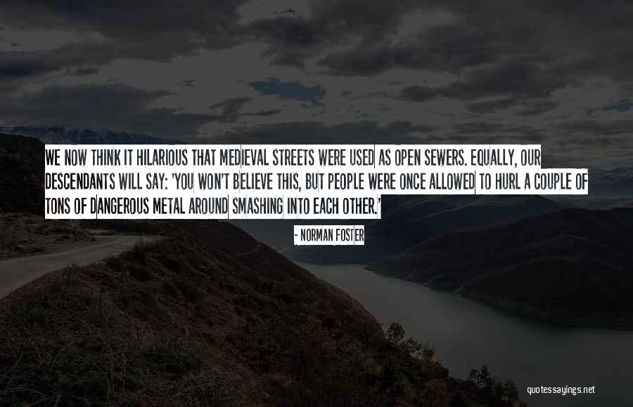 Smashing Quotes By Norman Foster