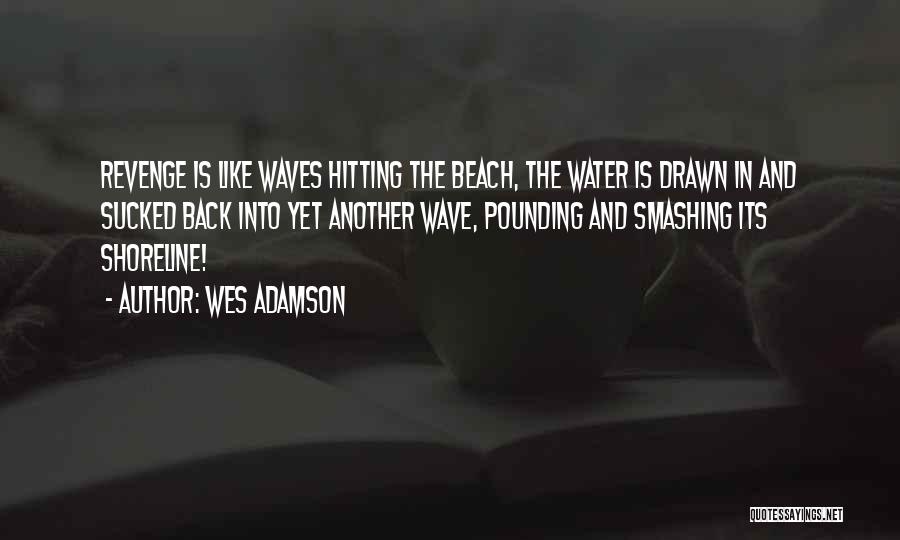 Smashing Quotes By Wes Adamson