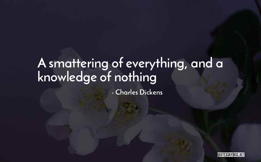Smattering Quotes By Charles Dickens Smattering Quotes By Charles Dickens