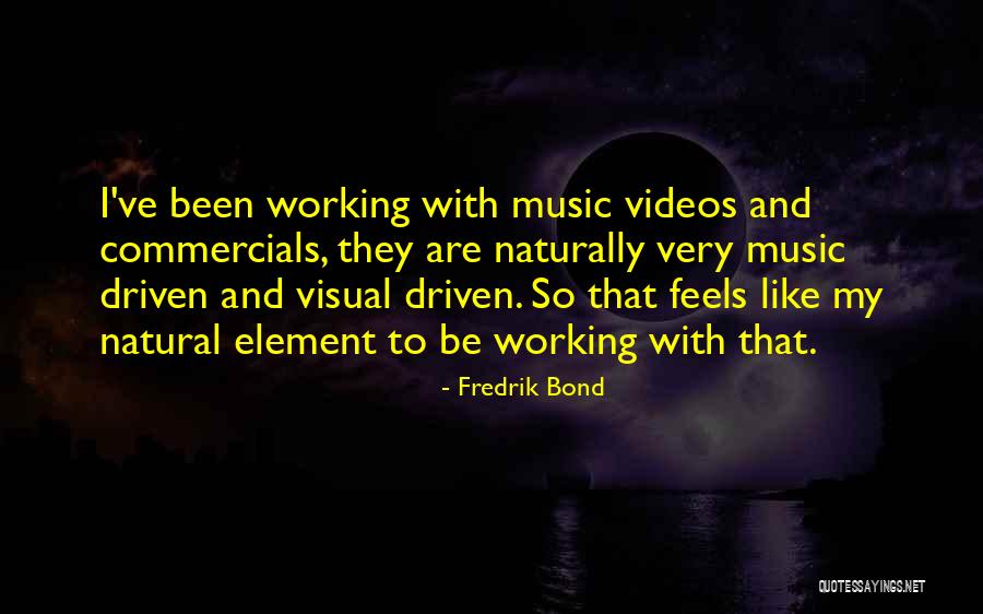 Smbtree Quotes By Fredrik Bond Smbtree Quotes By Fredrik Bond