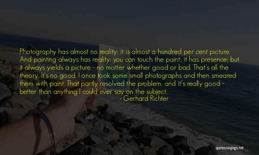Smeared Paint Quotes By Gerhard Richter Smeared Paint Quotes By Gerhard Richter