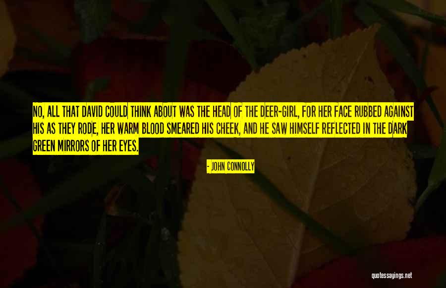 Smeared Quotes By John Connolly Smeared Quotes By John Connolly