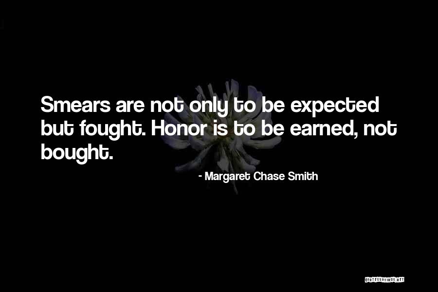 Smears Quotes By Margaret Chase Smith Smears Quotes By Margaret Chase Smith