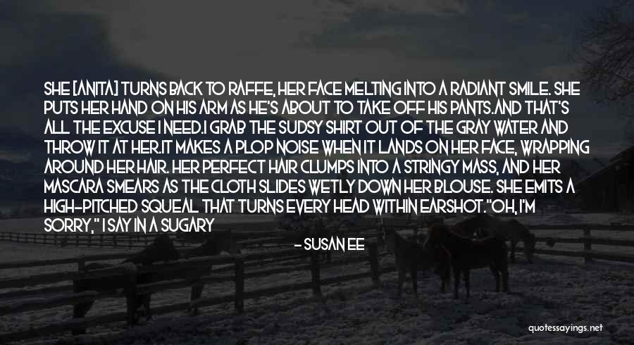 Smears Quotes By Susan Ee Smears Quotes By Susan Ee