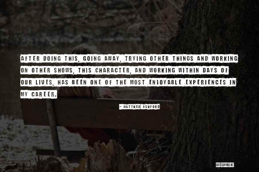 Smeary Stools Quotes By Matthew Ashford Smeary Stools Quotes By Matthew Ashford