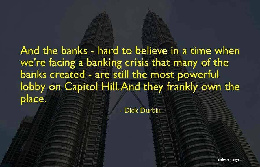 Smeary Vision Quotes By Dick Durbin Smeary Vision Quotes By Dick Durbin