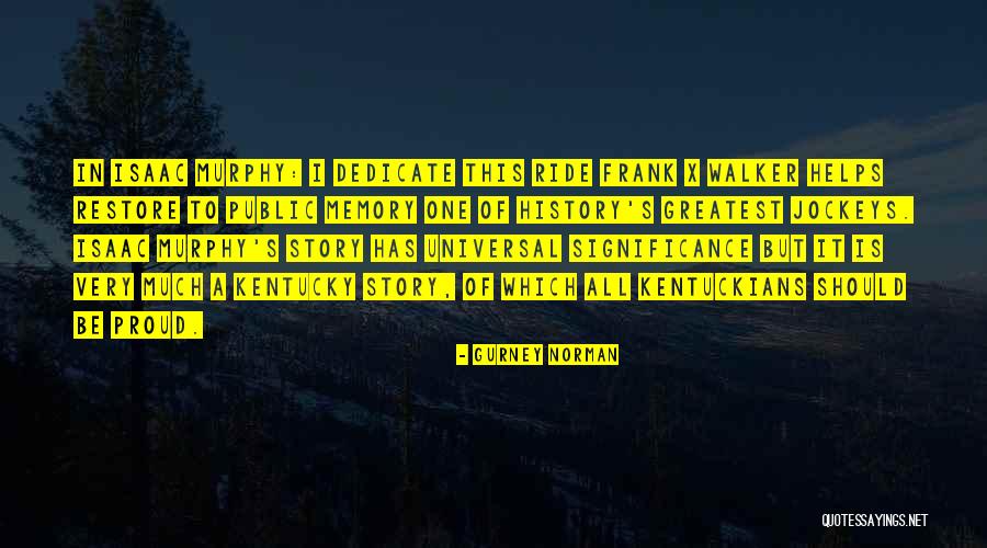 Smecka Vlku Quotes By Gurney Norman Smecka Vlku Quotes By Gurney Norman